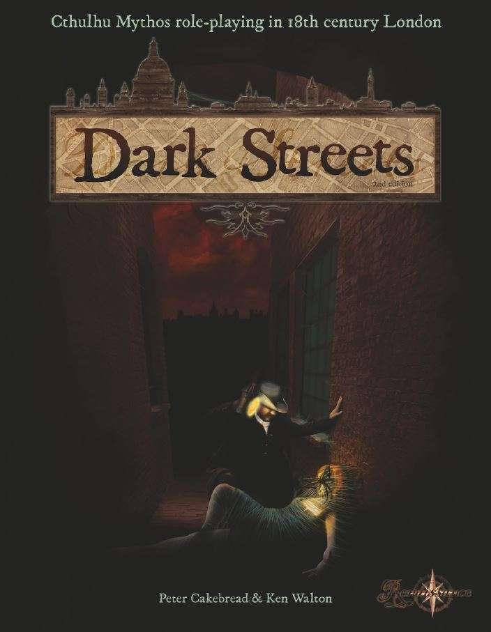 Dark Streets: Cthulhu Mythos RPG in 18th Century London