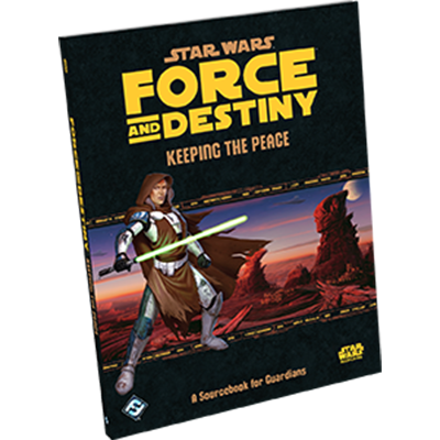 Star Wars Force and Destiny: Keeping the Peace
