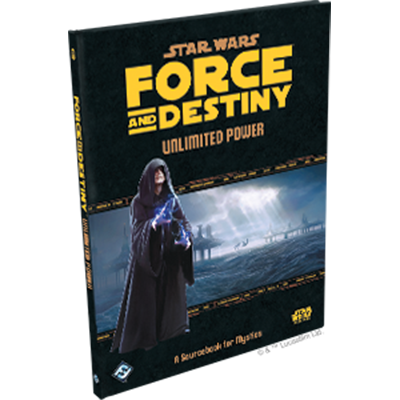 Star Wars Force and Destiny: Unlimited Power